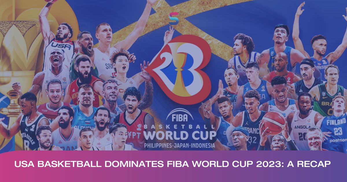 USA Basketball Dominates FIBA World Cup 2023: A recap