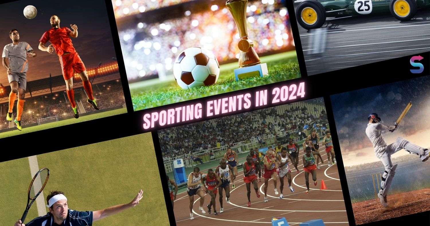 The Biggest Sporting Events in 2024